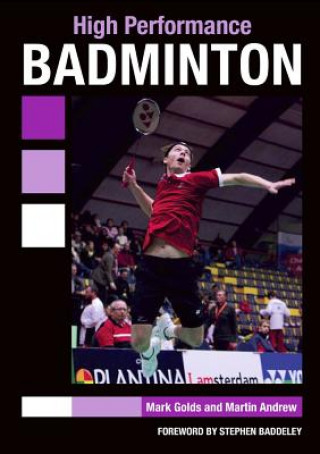 Книга High Performance Badminton Mark Golds