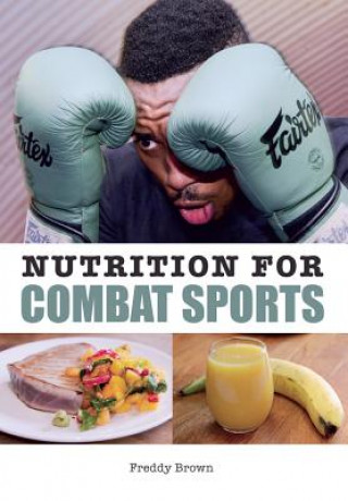 Knjiga Nutrition for Combat Sports Freddy Brown