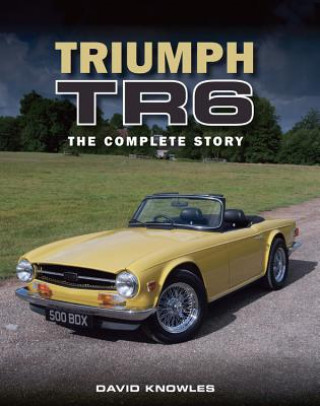 Kniha Triumph TR6 David Knowles