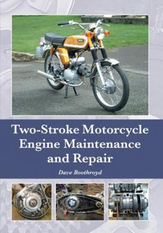 Libro Two-Stroke Motorcycle Engine Maintenance and Repair Dave Boothroyd