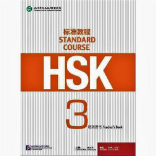 Kniha HSK Standard Course 3 - Teacher s Book Liping Jiang