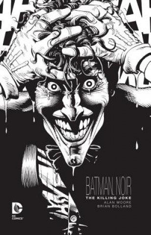 Book Batman Noir: The Killing Joke Alan Moore