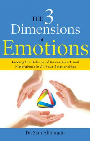 Kniha 3 Dimensions of Emotions Sam Alibrando