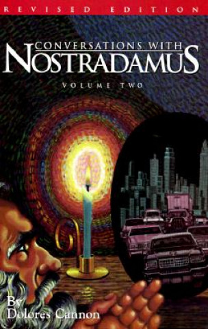 Kniha Conversations with Nostradamus:  Volume 2 Dolores Cannon