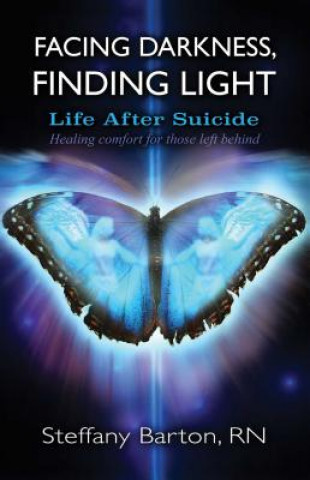 Kniha Facing Darkness, Finding Light Steffany Barton