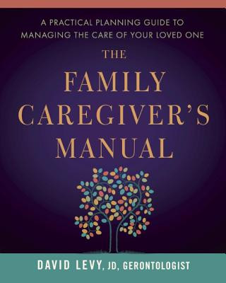 Knjiga Family Caregiver's Manual David Levy