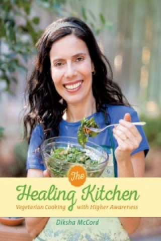 Knjiga Healing Kitchen Diksha McCord