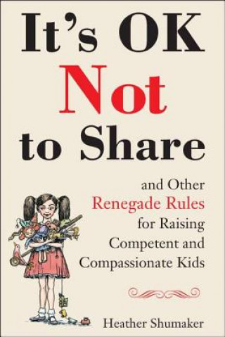Carte It's Ok Not to Share Heather Shumaker
