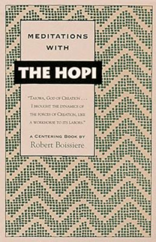 Könyv Meditations with the Hopi Robert Boissiere