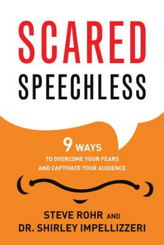 Knjiga Scared Speechless Steve Rohr