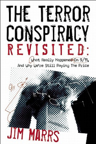 Könyv Terror Conspiracy Revisited Jim Marrs
