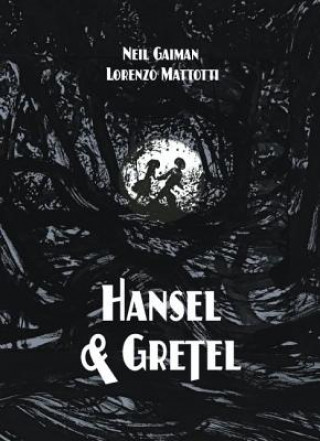Kniha Hansel & Gretel Neil Gaiman