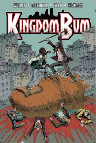 Книга Kingdom Bum Volume 1 Adam Wollet