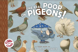 Book Real Poop on Pigeons KEVIN MCCLOSKEY