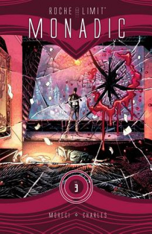 Knjiga Roche Limit Volume 3:  Monadic Michael Moreci