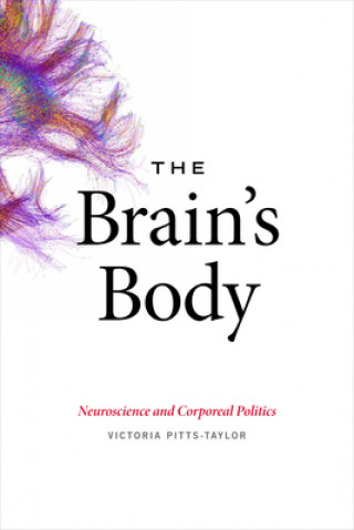 Kniha Brain's Body Victoria Pitts-Taylor