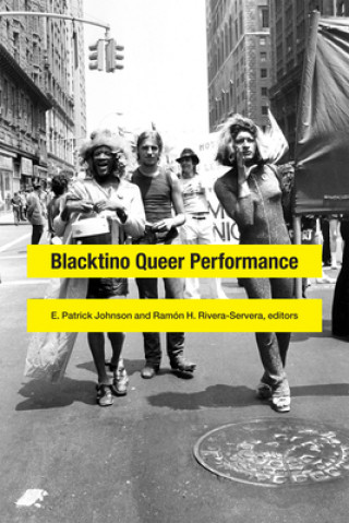 Carte Blacktino Queer Performance E. Patrick Johnson