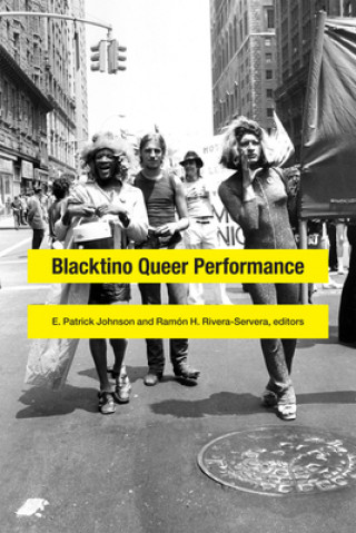 Książka Blacktino Queer Performance E. Patrick Johnson