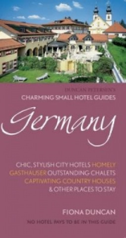 Knjiga Charming Small Hotel Guides: Germany Fiona Duncan