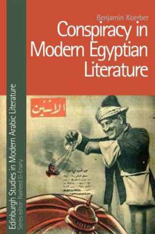 Kniha Conspiracy in Modern Egyptian Literature KOERBER  BENJAMIN