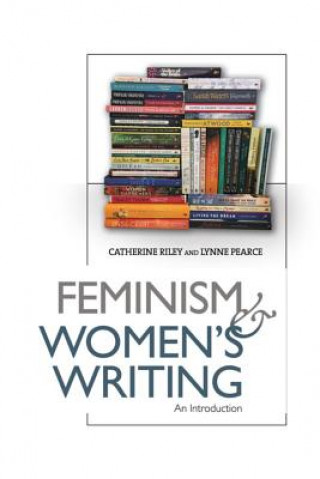 Carte Feminism and Women's Writing RILEY  CATHERINE AND
