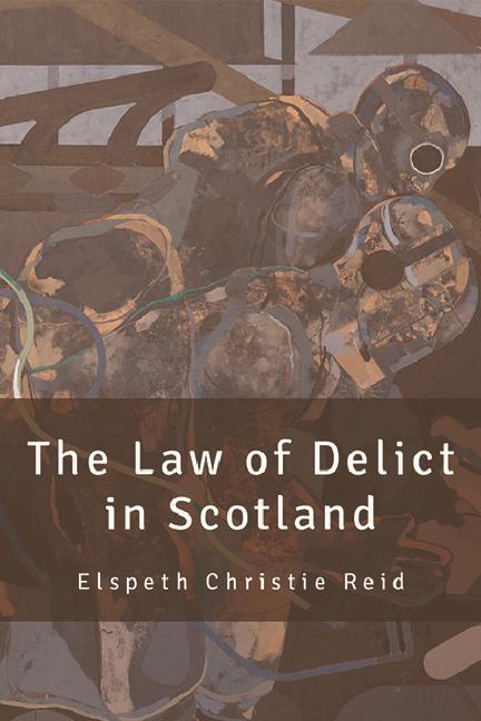Carte Scots Law of Delict REID  ELSPETH