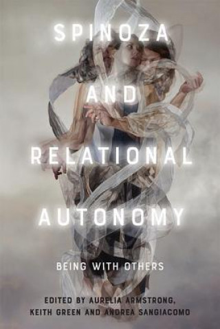 Kniha Spinoza and Relational Autonomy ARMSTRONG AURELIA GR