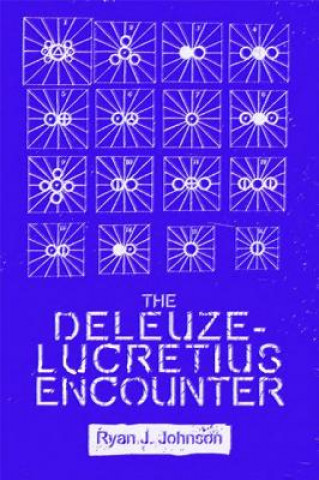 Carte Deleuze-Lucretius Encounter JOHNSON  RYAN