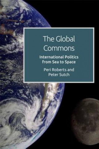 Kniha Global Commons and International Politics ROBERTS PERI   SUTCH