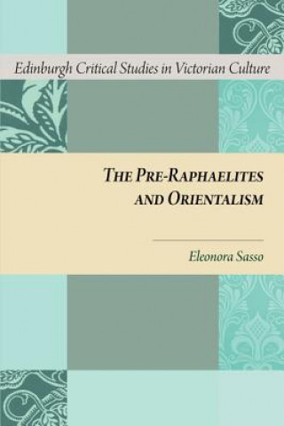 Carte Pre-Raphaelites and Orientalism SASSO  ELEONORA