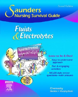 Kniha Saunders Nursing Survival Guide: Fluids and Electrolytes Cynthia C. Chernecky