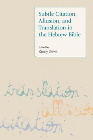 Carte Subtle Citation, Allusion and Translation in the Hebrew Bible 