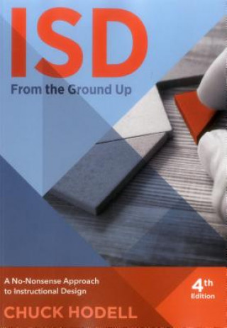 Книга ISD From The Ground Up Chuck Hodell