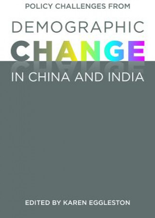 Carte Policy Challenges from Demographic Change in China and India 