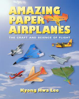 Livre Amazing Paper Airplanes Kyong Hwa Lee