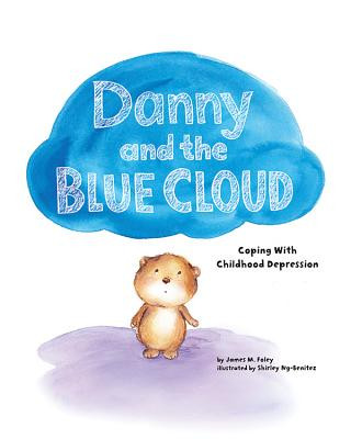 Knjiga Danny and the Blue Cloud James M. Foley