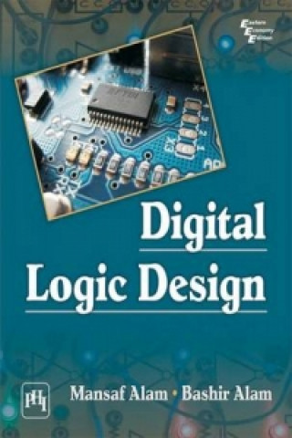 Kniha Digital Logic Design Mansaf Alam