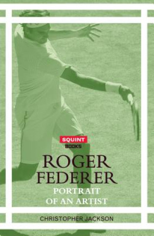 Книга Roger Federer: Portrait of an Artist CHRIS JACKSON