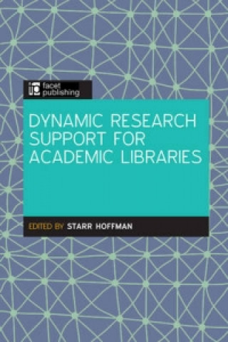 Könyv Dynamic Research Support for Academic Libraries 