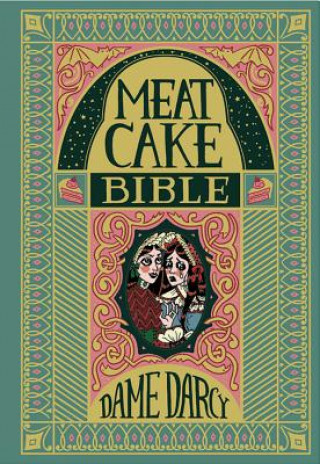 Knjiga Meat Cake Bible Dame Darcy