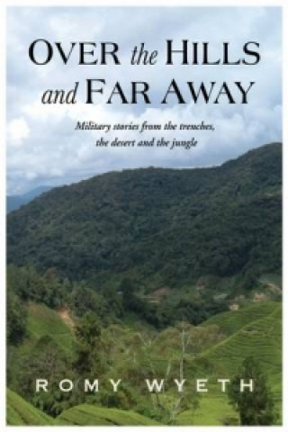 Knjiga Over the Hills and Far Away Romy Wyeth