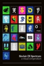 Könyv Sinclair ZX Spectrum: a visual compendium Clive Sinclair