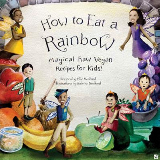 Kniha How to Eat a Rainbow Ellie Bedford