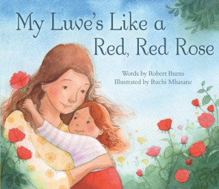 Книга My Luve's Like a Red, Red Rose Robert Burns