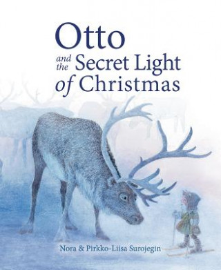 Book Otto and the Secret Light of Christmas Nora Surojegin