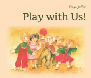 Книга Play with Us! Freya Jaffke