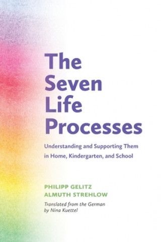 Kniha Seven Life Processes Philipp Gelitz