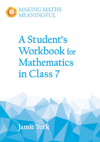 Carte Student's Workbook for Mathematics in Class 7 Jamie York