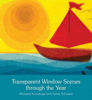 Kniha Transparent Window Scenes Through the Year Michaela Kronshage