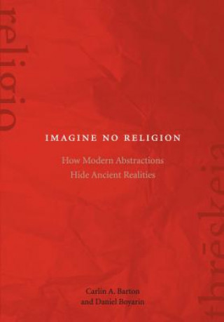 Книга Imagine No Religion A Barton